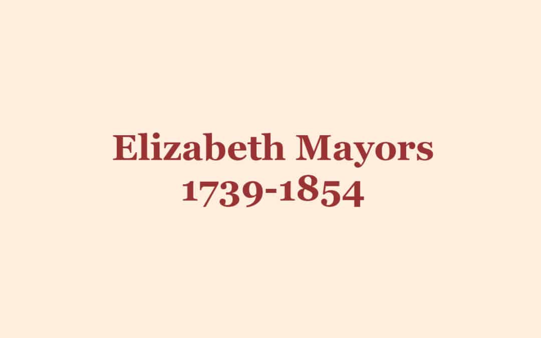 Elizabeth Mayors 1739-1854